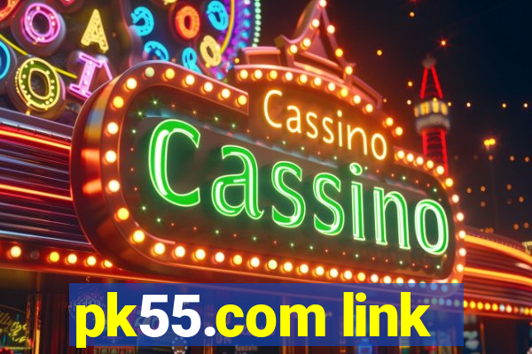pk55.com link